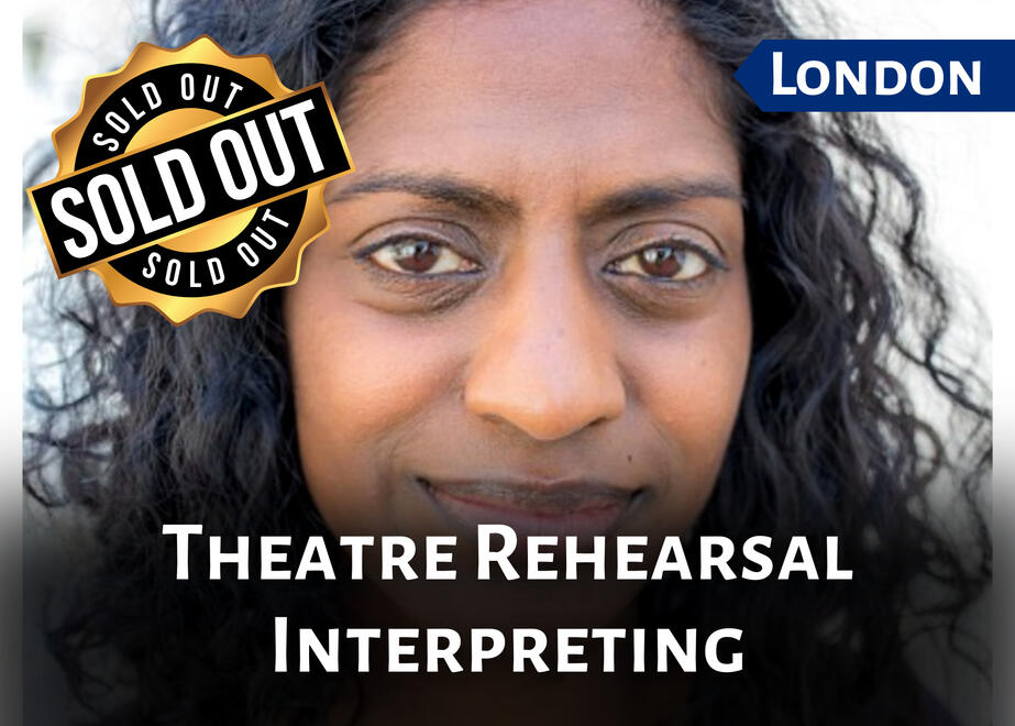 Theatre Rehearsal Interpreting Theatre Rehearsal Interpreting