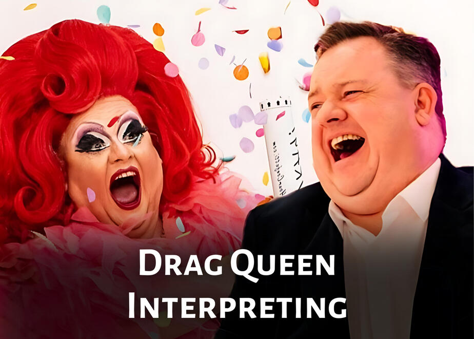 Drag Queen Interpreting Drag Queen Interpreting